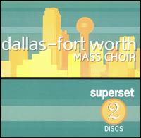 Dallas Fort Worth Mass Choir Superset [Light] von Dallas Fort Worth Mass Choir