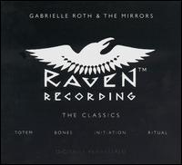 Raven: The Classics von Gabrielle Roth