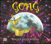 Magick Invocations von Gong