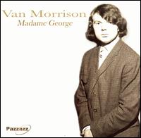 Madame George von Van Morrison