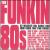 Funkin' 80's von Various Artists