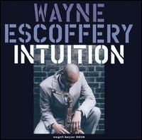 Intuition von Wayne Escoffery