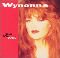 Tell Me Why von Wynonna Judd