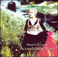 Acoustically Yours von Hazel O'Connor