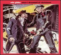 Once I Dreamed of Christmas von Otis Gibbs