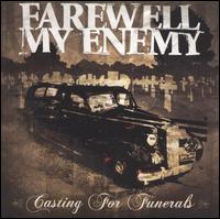 Casting for Funerals von Farewell My Enemy