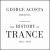 History of Trance von George Acosta