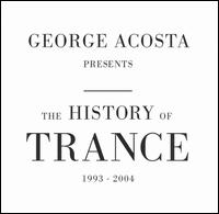History of Trance von George Acosta