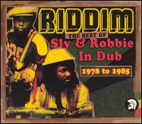 Riddim: The Best of Sly & Robbie in Dub 1978-1985 von Sly & Robbie