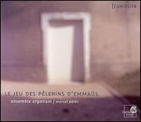 Jeu des Pèlerins d'Emmaüs von Ensemble Organum