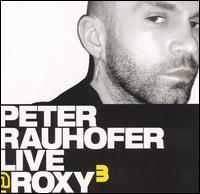 Live @ Roxy, Vol. 3 von Peter Rauhofer