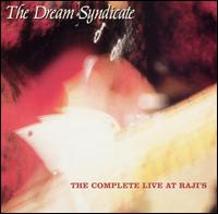 Complete Live at Raji's von The Dream Syndicate