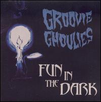 Fun in the Dark von The Groovie Ghoulies