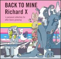 Back to Mine von Richard X