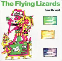 Fourth Wall von The Flying Lizards