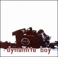 Dynamite Boy von Dynamite Boy