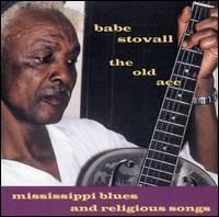 Old Ace: Mississippi Blues & Religious Songs von Jewell "Babe" Stovall