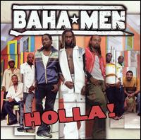 Holla! von Baha Men