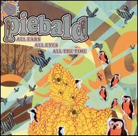 All Ears, All Eyes, All the Time von Piebald