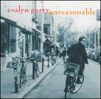 Unreasonable von Evalyn Parry