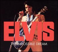 Impossible Dream von Elvis Presley