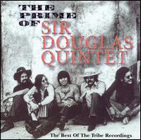 Prime of Sir Douglas Quintet: The Best of the Tribe Recordings von The Sir Douglas Quintet