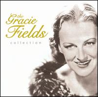 Gracie Fields Collection von Gracie Fields