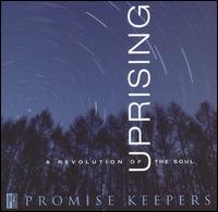 Uprising: A Revolution of the Soul von Promise Keepers
