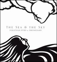 Sea & the Sky von Jonathan Byrd