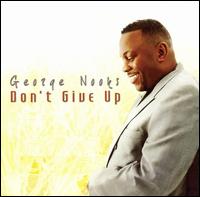 Don't Give Up von George Nooks