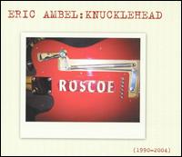 Knucklehead von Eric Ambel