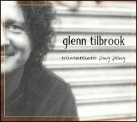 Transatlantic Ping Pong von Glenn Tilbrook