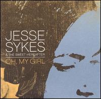 Oh, My Girl von Jesse Sykes