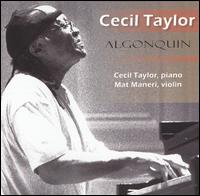 Cecil Taylor: Algonquin von Cecil Taylor