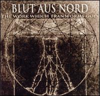 Work Which Transforms God von Blut Aus Nord