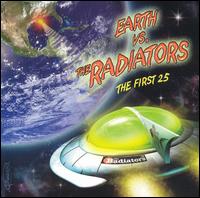 Earth vs. The Radiators: The First 25 von The Radiators