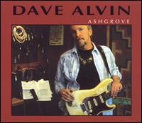 Ashgrove von Dave Alvin