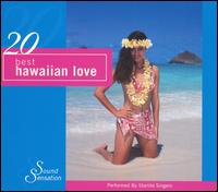 20 Best Hawaiian Love Songs von Starlight Singers