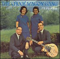 I'll Fly Away von Chuck Wagon Gang