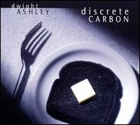 Discrete Carbon von Dwight Ashley