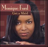 Get a Maid von Monique Ford