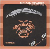 It Is What It Is von Melvin Sparks
