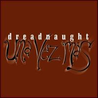 Una Vez Mas von Dreadnaught