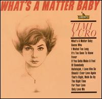 What's a Matter Baby von Timi Yuro