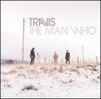 Man Who von Travis