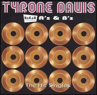 Dakar Records A's & B's: The Hit Singles von Tyrone Davis