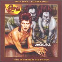 Diamond Dogs [30th Anniversary Edition] von David Bowie