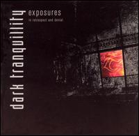 Exposures: In Retrospect & Denial von Dark Tranquillity