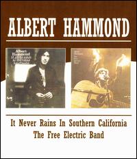 It Never Rains in Southern California/Free Electric Band von Albert Hammond