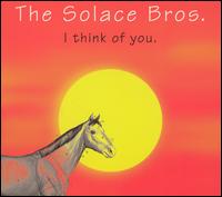 I Think of You von Solace Brothers